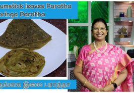 Drumstick leaves Paratha / முருங்கை இலையைப் போட்டும் ருசியான பராத்தா செய்யலாம் – Mallika Badrinath